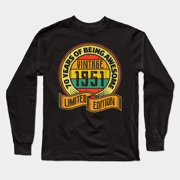 70 years of being awesome vintage 1951 Limited edition Long Sleeve T-Shirt by aneisha